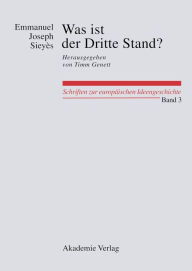 Was ist der Dritte Stand? AusgewÃ¤hlte Schriften: Herausgegeben von Oliver W. Lembcke und Florian Weber Emmanuel Joseph SieyÃ¨s Author