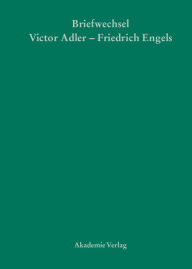 Victor Adler / Friedrich Engels, Briefwechsel Gerd Callesen Editor