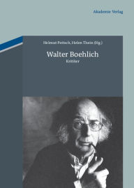 Walter Boehlich: Kritiker Helmut Peitsch Editor
