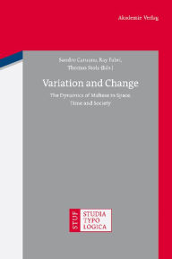 Variation and Change: The Dynamics of Maltese in Space, Time and Society Sandro Caruana Editor