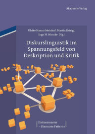 Diskurslinguistik im Spannungsfeld von Deskription und Kritik Ulrike Hanna Meinhof Editor