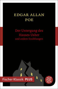 Der Untergang des Hauses Usher und andere ErzÃ¤hlungen Edgar Allan Poe Author