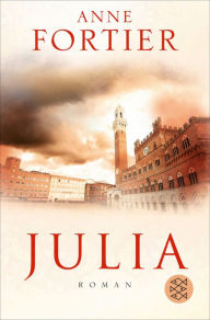 Julia: Roman Anne Fortier Author