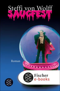 Saugfest: Roman Steffi von Wolff Author