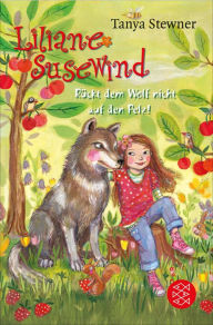 Liliane Susewind - RÃ¼ckt dem Wolf nicht auf den Pelz! Tanya Stewner Author