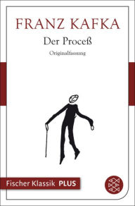 Der ProceÃ?: Roman Franz Kafka Author