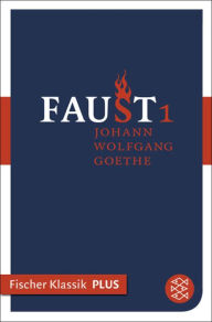 Faust I: Der TragÃ¶die Erster Teil Johann Wolfgang von Goethe Author