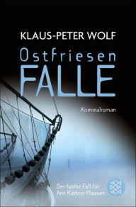 Ostfriesenfalle: Kriminalroman Klaus-Peter Wolf Author
