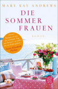 Die Sommerfrauen: Roman Mary Kay Andrews Author
