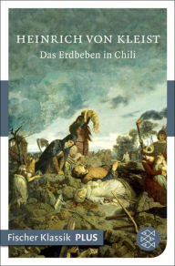 Das Erdbeben in Chili Heinrich von Kleist Author