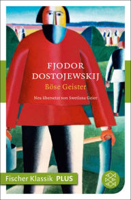 BÃ¶se Geister: Roman Fjodor Dostojewskij Author