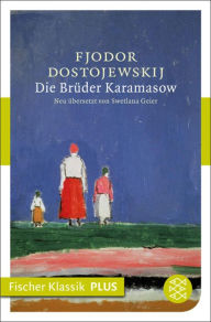 Die BrÃ¼der Karamasow: Roman Fjodor Dostojewskij Author