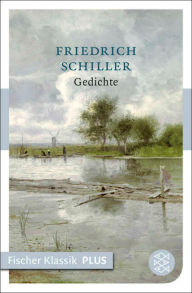 Gedichte Friedrich Schiller Author
