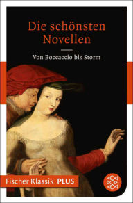 Die schÃ¶nsten Novellen: Von Boccaccio bis Storm Giovanni Boccaccio Author