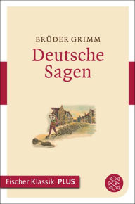 Deutsche Sagen Brüder Grimm Author