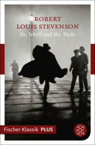 Dr. Jekyll und Mr. Hyde: ErzÃ¤hlung Robert Louis Stevenson Author