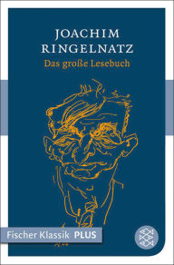 Das große Lesebuch Joachim Ringelnatz Author