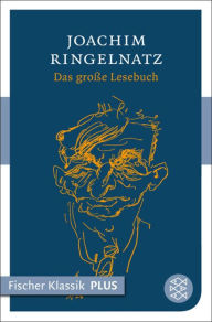 Das große Lesebuch Joachim Ringelnatz Author