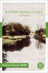 Gedichte Rainer Maria Rilke Author