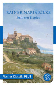 Duineser Elegien Rainer Maria Rilke Author
