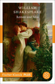 Romeo und Julia: TragÃ¶die William Shakespeare Author