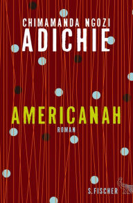 Americanah (German Edition) Chimamanda Ngozi Adichie Author