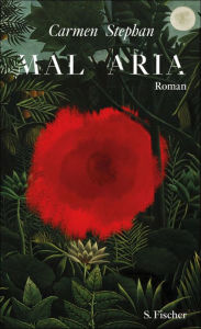 Mal Aria: Roman Carmen Stephan Author