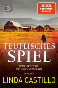 Teuflisches Spiel: Thriller Kate Burkholder ermittelt bei den Amischen: Band 5 der SPIEGEL-Bestseller-Reihe Linda Castillo Author