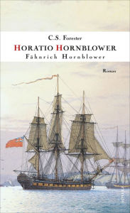 Fähnrich Hornblower C. S. Forester Author