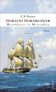 Hornblower in Westindien: Roman C. S. Forester Author
