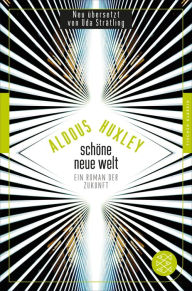 Schöne Neue Welt: Ein Roman der Zukunft Aldous Huxley Author