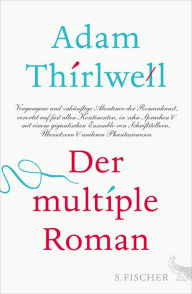 Der multiple Roman Adam Thirlwell Author