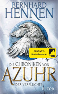 Die Chroniken von Azuhr - Der Verfluchte: Roman Bernhard Hennen Author