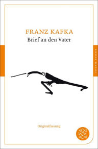 Brief an den Vater: Originalfassung Franz Kafka Author