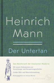 Der Untertan: GroÃ?e Neuausgabe Heinrich Mann Author