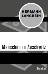 Menschen in Auschwitz Hermann Langbein Author