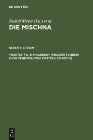 Maaserot /Maaser Scheni (Vom Zehnten/Vom zweiten Zehnten) Wolfgang Bunte Editor