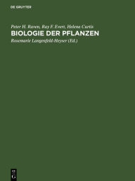 Biologie der Pflanzen Peter H. Raven Author