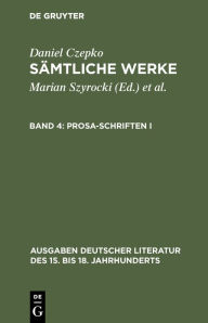 Prosa-Schriften I Daniel Czepko Author