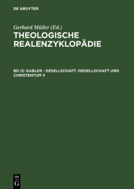 Gabler - Gesellschaft /Gesellschaft und Christentum V (Theologische Realenzyklopädie, Band 5)