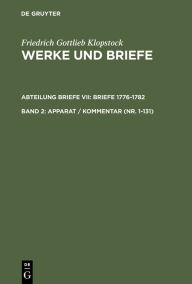 Apparat / Kommentar (Nr. 1-131) Friedrich Gottlieb Klopstock Author