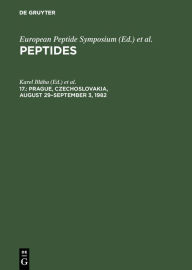 Peptides / Prague, Czechoslovakia, August 29?September 3, 1982
