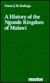 A History of the Ngonde Kingdom of Malawi (New Babylon, Band 45)