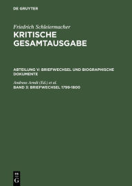Briefwechsel 1799-1800: (Briefe 553-849) Andreas Arndt Editor