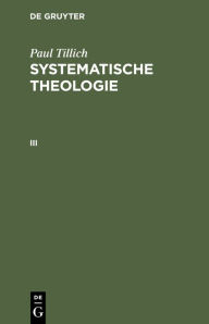 Systematische Theologie III Paul Tillich Author