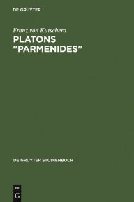 Platons Parmenides Franz von Kutschera Author