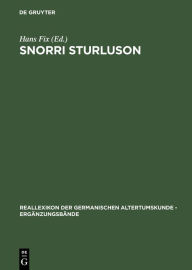 Snorri Sturluson: Beiträge zu Werk und Rezeption Hans Fix Editor