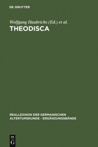 Theodisca: Beiträge zur althochdeutschen und altniederdeutschen Sprache und Literatur in der Kultur des frühen Mittelalters. Eine internationale Facht