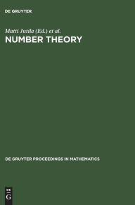 Number Theory: Proceedings of the Turku Symposium on Number Theory in Memory of Kustaa Inkeri, May 31-June 4, 1999 Matti Jutila Editor