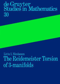 The Reidemeister Torsion of 3-Manifolds Liviu I. Nicolaescu Author